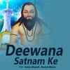 About Deewana Satnam Ke Song
